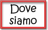 dove siamo